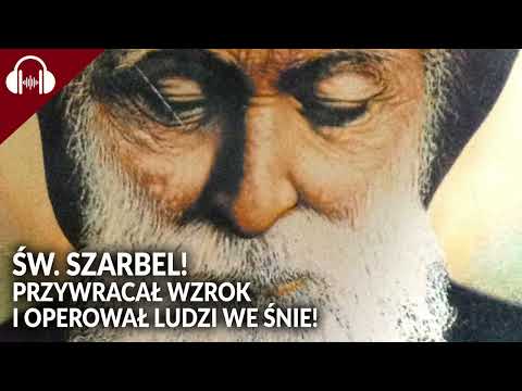 Do zadań specjalnych - św. Szarbel Makhluf  || PODCAST