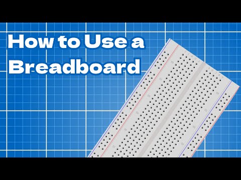 The Ultimate Guide to Breadboard Prototyping