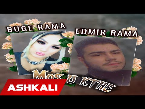 Buqe Rama ft.  Edmir -  Mos u kthe 2021 (Official Audio 4K)