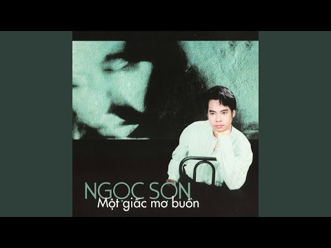 Khi tình đã xa - Ngọc Sơn