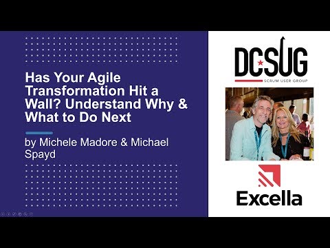 DCSUG - Has Your Agile Transformation Hit a Wall? Understand Why....and What to Do Next