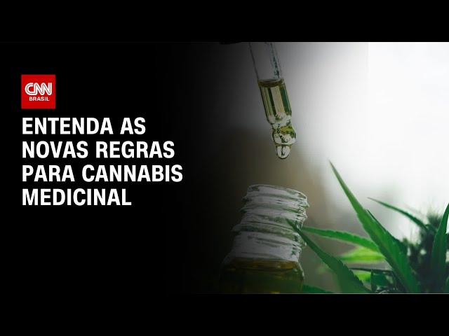 Cannabis medicinal: os benefícios e as novas regras | LIVE CNN