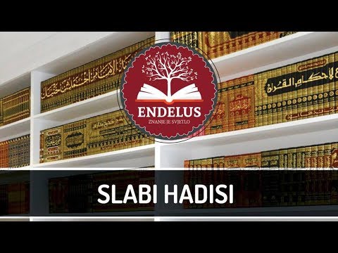 Slabi hadisi - dr. Zijad Ljakić