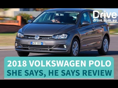2018 Volkswagen Polo She Says He Says Review | Drive.com.au