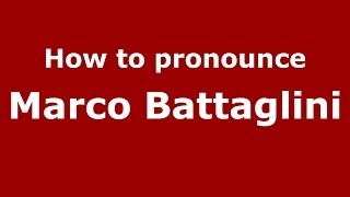 How to pronounce Marco Battaglini