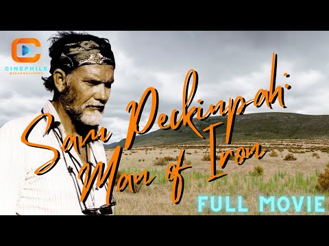 Sam Peckinpah: Man of Iron (1993) | Full Length Movie | Free Movie | Documentary | Biography