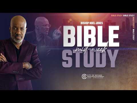 Bishop Noel Jones - Wednesday Bible Study - March 4, 2026