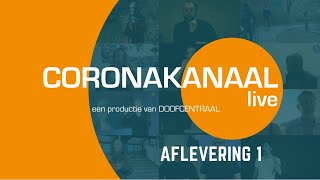 Coronakanaal Live: Aflevering 1 (22 maart 2020)