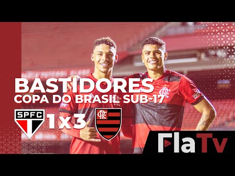Bastidores final da Copa do Brasil Sub-17 - São Paulo 1 x 3 Flamengo