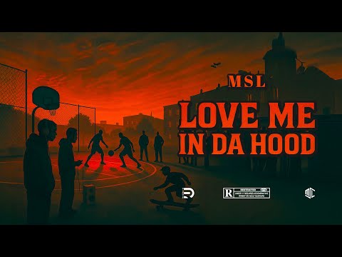 M.S.L - Love Me In Da Hood (Freestyle)