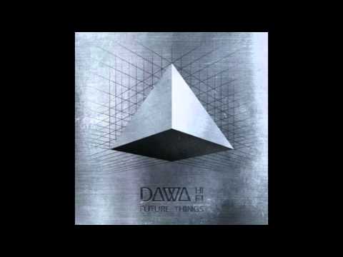 Dawa Hifi - Future Things [Full Album]