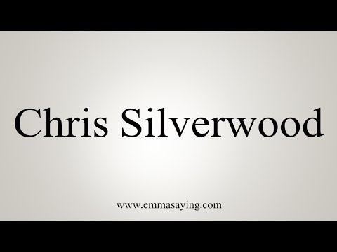 How To Pronounce Chris Silverwood
