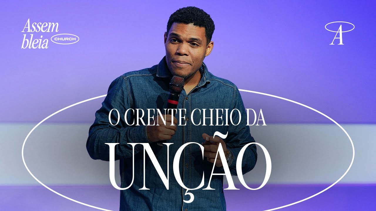 O Crente Cheio da Unção | Pr. Jeremias Apolinário Júnior