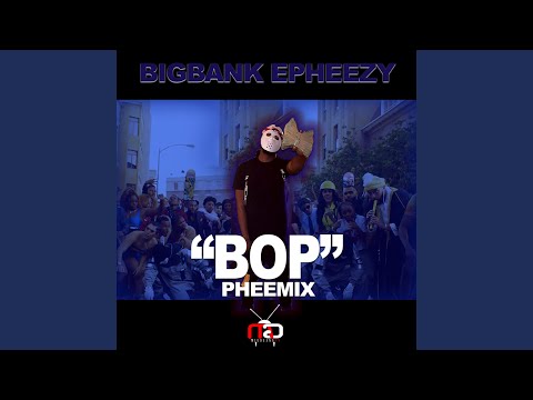 Bop (PheeMix)