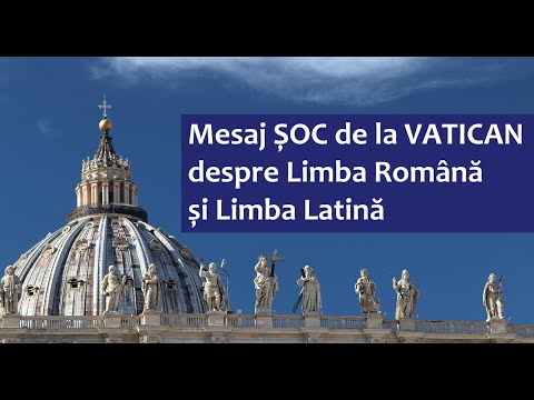 SHOCK Message from the Vatican about the Romanian Language and the Latin Language