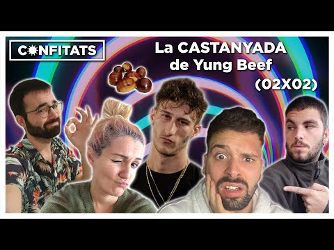 La CASTANYADA de Yung Beef - CONFITATS (02X02)