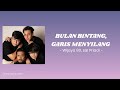 Bulan bintang, garis menyilang - Wijaya 80, Sal  Priadi || Lirik Video
