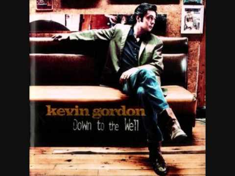 kevin gordon  down to the well