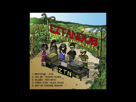 Juza - Meditation (Eztandub - MT-40 Experiences EP )
