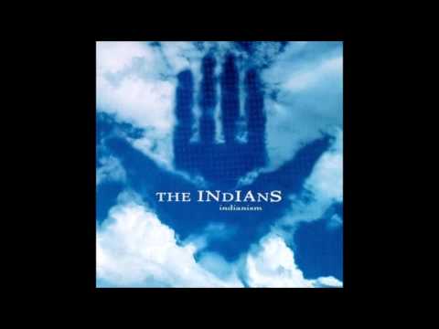 The Indians - Look up to the Sky