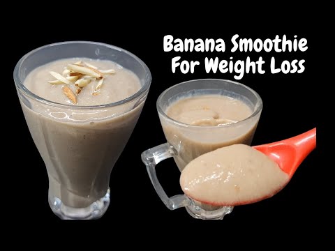 4 Banana Smoothie For Weight Loss | #Banana Shake | #Healthy Smoothie | #Diet Shake | #Smoothie