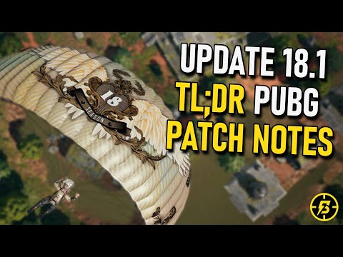 PUBG TL:DR Patch Notes: Update 18.1 (Too Long Didn't Read)