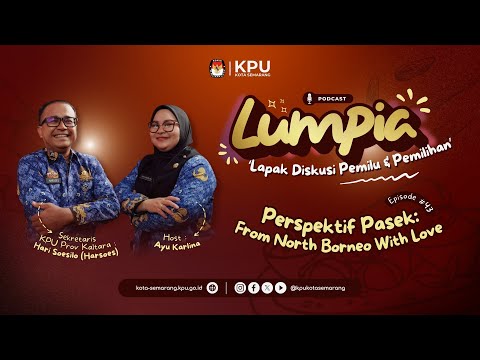 Perspektif Pasek: From North Borneo with Love [Lumpia Episode 43]