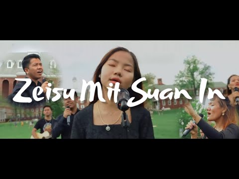 ZEISU MIT SUAN IN // Sian Hoih Idol (ft. Andrew Sangpi)
