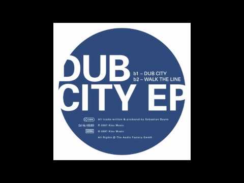 Sebastian Bayne - Walk The Line (Original Mix) - Dub City EP
