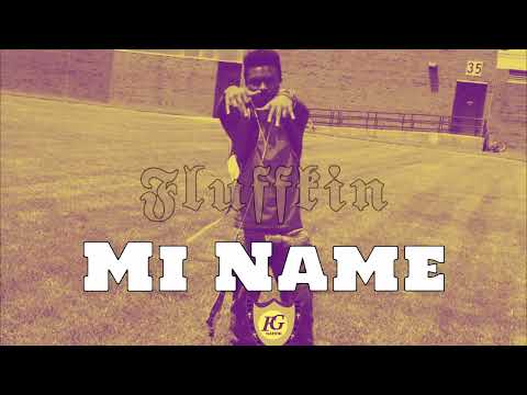 Fluffkin - mi name (Explicit)