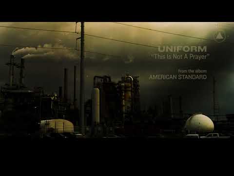 Uniform - This Is Not A Prayer (Official Audio)