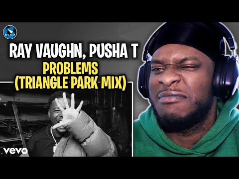 Ray Vaughn, Pusha T - Problems (Triangle Park Mix) | #RAGTALKTV REACTION