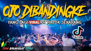 Download lagu DJ OJO DIBANDINGKE JDM REMIX !! YANG LAGI VIRAL DI TIKTOK SEKARANG 2022 mp3