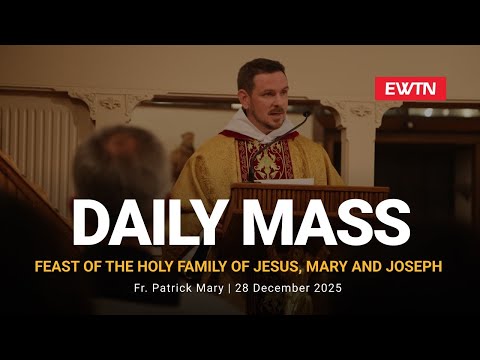 Catholic Daily Mass - Daily TV Mass - December 28, 2025