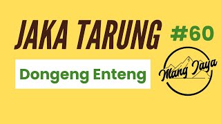 Download lagu Jaka Tarung, Bagian 60, Dongeng Sunda - Dongeng Enteng Mang Jaya @MangJaya mp3