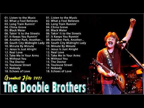 The Doobie Brothers Greatest Hist Full Album 2021 😘  Best Song Of The Doobie Brothers
