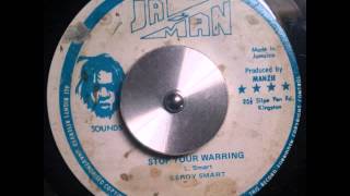 Leroy Smart - Stop Your Warring "JA-MAN"