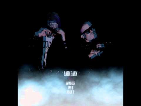 Swagger - Laid Back Remix (Feat. San E, Dead'P)