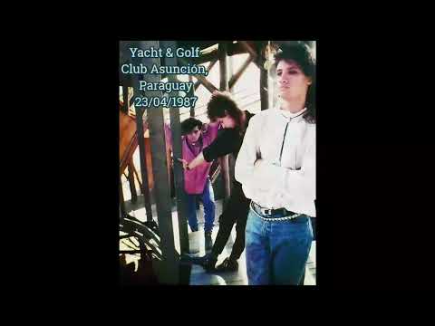 Soda Stereo - Yacht & Golf Club - Asunción, Paraguay (23/04/1987)