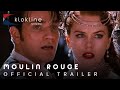 2001 Moulin Rouge Official Trailer 1 HD 20th Century Fox