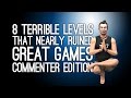 8 Terrible Levels That Nearly Ruined Great Games: Commenter Edition 8 Terrible Levels That Nearly Ruined Great Games: Commenter Edition