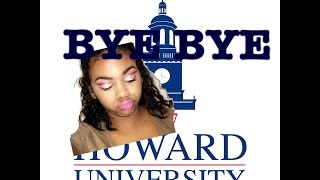 LEAVING HOWARD UNIVERSITY? OMG NO WHY?