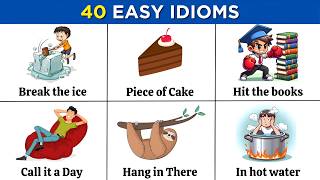 40 Daily Idioms to Master Spoken English FAST!