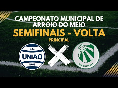 Camp Municipal - Cat. Titulares - Semi Volta - União x Forquetense