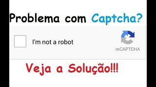 Como resolver problemas com CAPTCHA