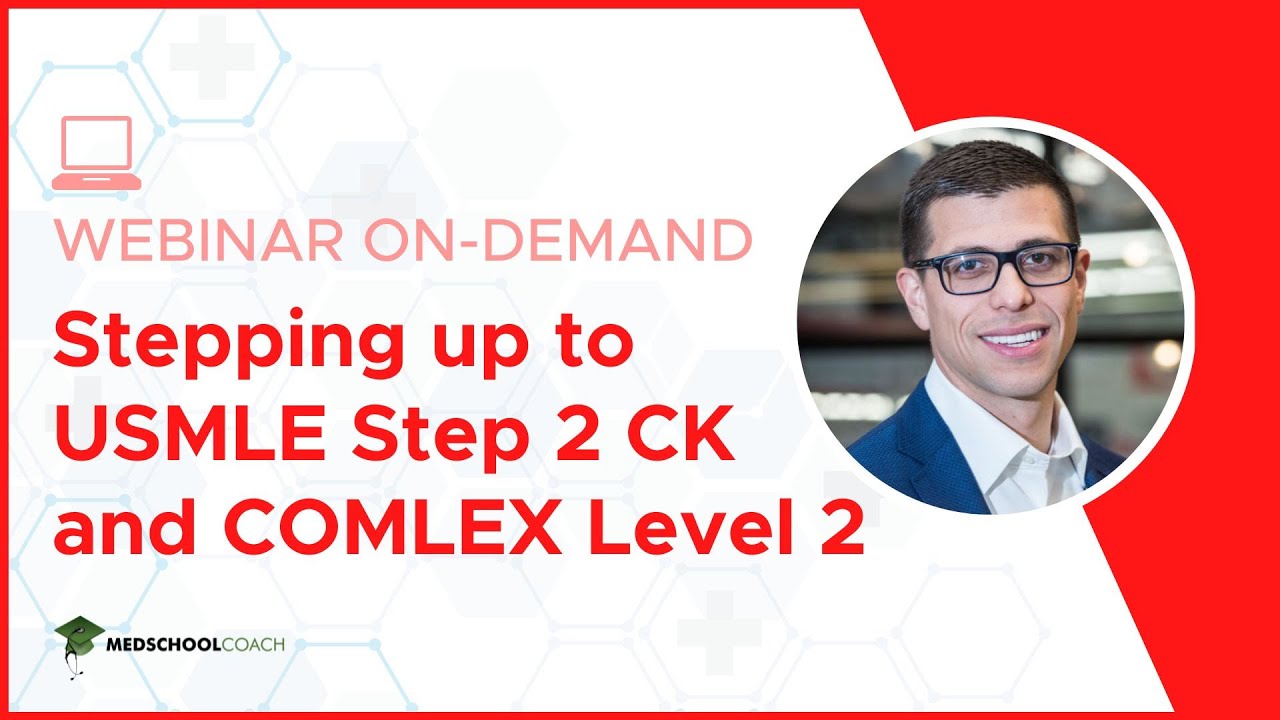 Stepping up to USMLE Step 2 CK and COMLEX Level 2