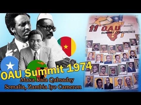 Kulankii Somalia Kaga Oohisay Madaxweynihii Zambia Kenneth Kaunda | Tartankii Somalia Zambia & Came