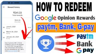 Google Opinion Rewards withdrawal paytm, Bank account, Google pay || redeem with proof