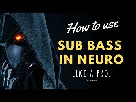 HOW TO USE SUB BASS IN NEURO DNB LIKE A PRO