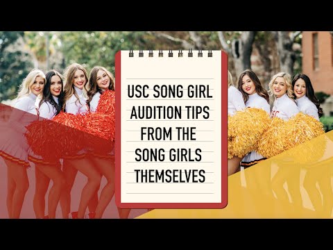 AUDITION TIPS FROM THE USC SONG GIRLS | USC Song Girls